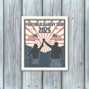 Bernie Sanders AOC Fighting Oligarchy Anti Trump Yard Sign