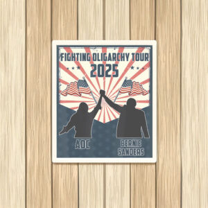 Bernie Sanders AOC Fighting Oligarchy Anti Trump Yard Sign