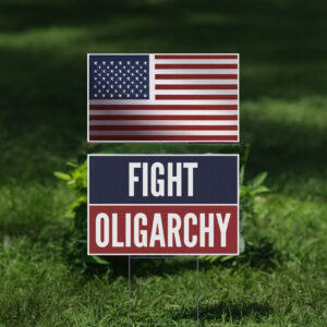 Bernie Sanders Fight Oligarchy Yard Sign