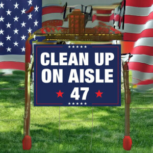 Clean Up On Aisle 47 Fight Oligarchy Yard Sign