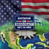 Dictator or Democracy That's The Choice Yard Sign