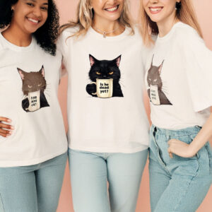 Is He Dead Yet Black Cat T-shirt