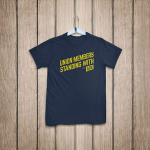 Union Members Standing With AOC T-Shirt