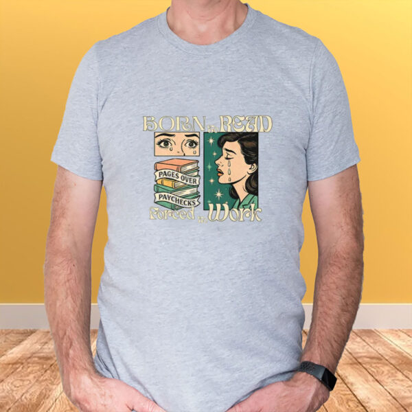 Born To Read Bookish – Book Lovers Shirt