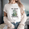 Girl Hold My Earrings T-Shirt