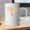 TACO Chicken Mug, Trump Always Chickens Out Mug