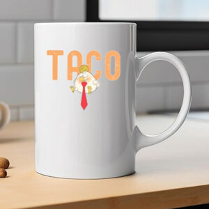 TACO Chicken Mug, Trump Always Chickens Out Mug