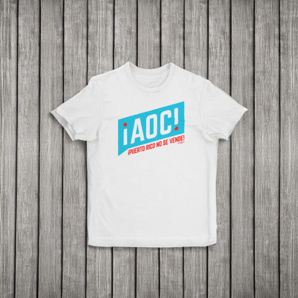 AOC Puerto Rico No Se Vende T-Shirt – Political Activism Shirt, Pro Puerto Rico Rights Tee, Unisex Protest Shirt