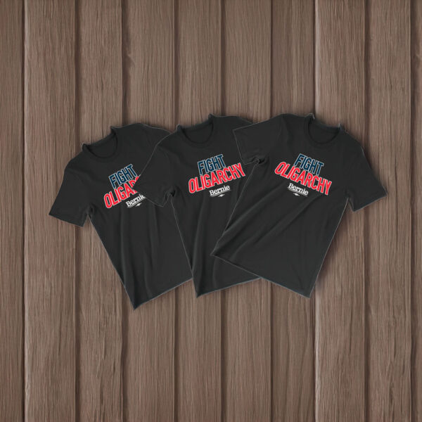 Fight Oligarchy Bernie Sanders T-Shirt
